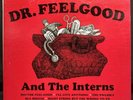 DR. FEELGOOD / AND THE INTERNS (US-ORIGINAL)