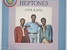 REGGAE / THE HEPTONES   -   COOL RASTA   -   RARE  FIRST  UK VINYL  1976