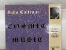 Rare John Coltrane Cosmic Music With Alice Coltrane Coltrane Records