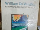 William DeVaughn BE THANKFUL FOR WHAT YOU GOT