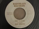 Bad Brains Pay To Cum  first press on Bad Brains Records BB001 1980 7″