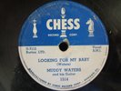 MUDDY WATERS PLEASE HAVE MERCY b/w LOOKING FOR MY BABY CHESS  1514--78 RPM