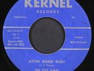 FIVE STARS: atom bomb baby / you sweet little thing KERNEL 7