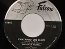 BALDEMAR HUERTA: Singing The Blues US Falcon Latin Rock Freddie Fender 45 HEAR