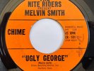 NITE RIDERS present MELVIN SMITH Ugly George R&B ROCKER 45 *hear*