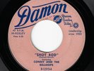 Rockabilly 45 : CONNY & THE BELLHOPS - Shot Rod / Walkin' With Max :  DAMON Hear