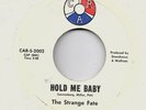 The Strange Fate 7” Hold Me Baby / Love Is like Garage fuzz psych 1st press 1966
