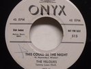 The Velours - This Could Be The Night - 1957 Doo-Wop Promo 45 on ONXY