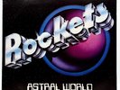 ROCKETS - ASTRAL WORLD (12' 45 RPM - ITALY - FIRST PRESSING)(PROMO)