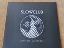SLOW CLUB - Complete Surrender   Black Vinyl LP