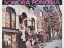SONORA PONCENA Desde Puerto Rico A Nueva York INCA SALSA GUAGUANCO MONTUNO EX