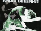 RADIO BIRDMAN Hot Rails to Hell 7