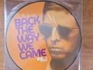 Noel Gallagher's High Flying Birds Back The Way We Came: Vol 1  PICTURE DISC
