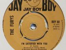 The Furys - I'm satisfied with you 1972 UK Jay Boy 45