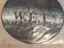 W.E.T.  W.E.T. Same Picture Disc