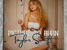 TAYLOR SWIFT Picture To Burn 7