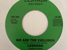 Modern Soul 45 LESHADA We Are The Children HEAR Rare