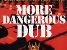 Roots Radics Meets King T More Dangerous Dub: Original Dub Classics Cha (Vinyl)