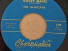 MAGICIANS (Servicemen) - Sweet Magic - CHARTMAKER - 60's NORTHERN SOUL - 70's RE