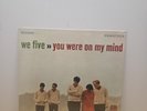 We Five - You Were on My Mind Vinyl LP - A&M SP 4111 -1965 - SEALED/MINT