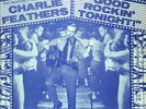 Charlie Feathers Good Rockin Tonight 1974 Barrelhouse BH 03 Rockabilly EX Vinyl