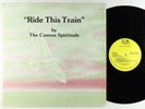 Canton Spirituals - Ride This Train LP - J&B - Sweet Soul Gospel VG+ Shrink HEAR