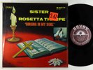 Sister Rosetta Tharpe - Singing In My Soul LP - Savoy Gospel Harvey Cover Shrink