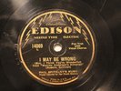 EDISON 14069 PHIL SPITALNY'S MUSIC I May Be Wrong / Lonely Troubadour  V++