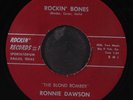 RONNIE DAWSON: rockin' bones / congratulations to me ROCKIN' 7