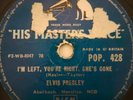 Elvis Presley 78rpm I'M LEFT YOU'RE RIGHT / HOW DO YOU THINK I FEEL HMV POP 428
