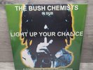 The Bush Chemists In Dub Light Up Your Chalice 12