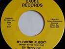 Sir Henry Ivy - My Friend Albert / Ain't It Lots Of Fun, 7