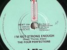 The Four Perfections - I'm Not Strong Enough (7