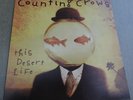 Counting Crows THIS DESERT LIFE 1999 US Genuine 1st Press FINAL UPGRADE MINT