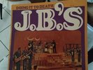 The J.B.'S doing It To death Vinyle
