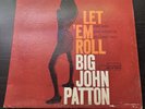 BIG JOHN PATTON LET EM ROLL LP MONO BLUE NOTE BLP 4239 RVG 1966 1ST PRESS DG
