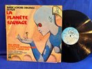 ALAIN GORAGUER PLANETE SAUVAGE PATHE 1973. ORIGINAL FRANCE LP NEAR MINT