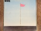 Wire -Pink Flag - 1977  Punk/New Wave
