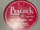 R&B BLUES JIMMY SWAN Hey Now Baby Hey / Laughing Laughing Blues PEACOCK 1622 VG+