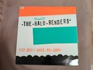 The Halo Benders - God Don't Make No Junk Vinyl LP - 1994 - John Peel's Copy