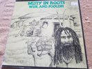 EX ROOTS REGGAE PEOPLE UNITE UK LP - MISTY IN ROOTS - WISE AND FOOLISH