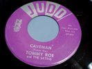 TOMMY ROE AND THE SATINS - CAVEMAN / I GOT A GIRL - NM  VINYL & EX AUDIO