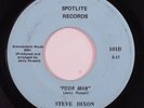 Northern Soul/Deep Soul 45 STEVE DIXON Poor Man SPOTLITE VG+ HEAR f