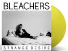BLEACHERS Strange Desire Yellow Translucent Vinyl LP. New Mint