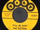 SULTANS: it'll be easy / you got me goin' TILT 7