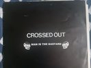 Man Is The Bastard/ Crossed Out Split 7 In. Hardcore Power Violence Record