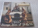 YA HO WA 13 - SAVAGE SONS OF YA HO WA - PSYCH / ACID ROCK