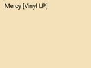 Mercy [Vinyl LP]