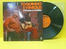 Toquinho E Vinicius - O Poeta E O Violao BRAZIL 1ST PRESS - 1975 - 303.0032