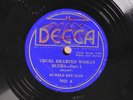 Bumble Bee Slim - Cruel Hearted Woman Blues-Part 1&2 - DECCA 7021 E-